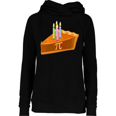 3.14 Happy Pi Day March 14 Birthday Slice Of Pie Womens Funnel Neck Pullover Hood