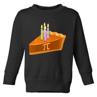 3.14 Happy Pi Day March 14 Birthday Slice Of Pie Toddler Sweatshirt