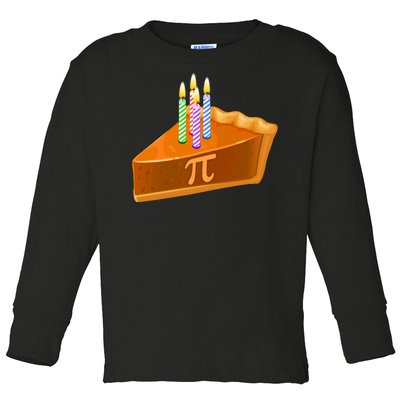 3.14 Happy Pi Day March 14 Birthday Slice Of Pie Toddler Long Sleeve Shirt