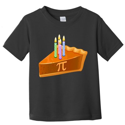 3.14 Happy Pi Day March 14 Birthday Slice Of Pie Toddler T-Shirt