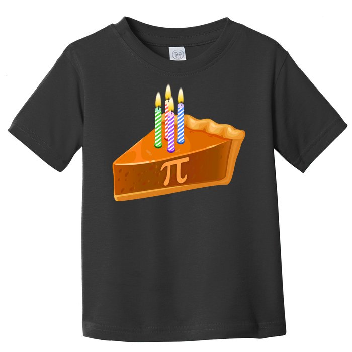 3.14 Happy Pi Day March 14 Birthday Slice Of Pie Toddler T-Shirt