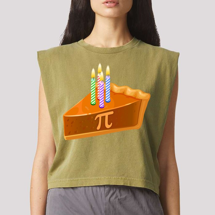3.14 Happy Pi Day March 14 Birthday Slice Of Pie Garment-Dyed Women's Muscle Tee