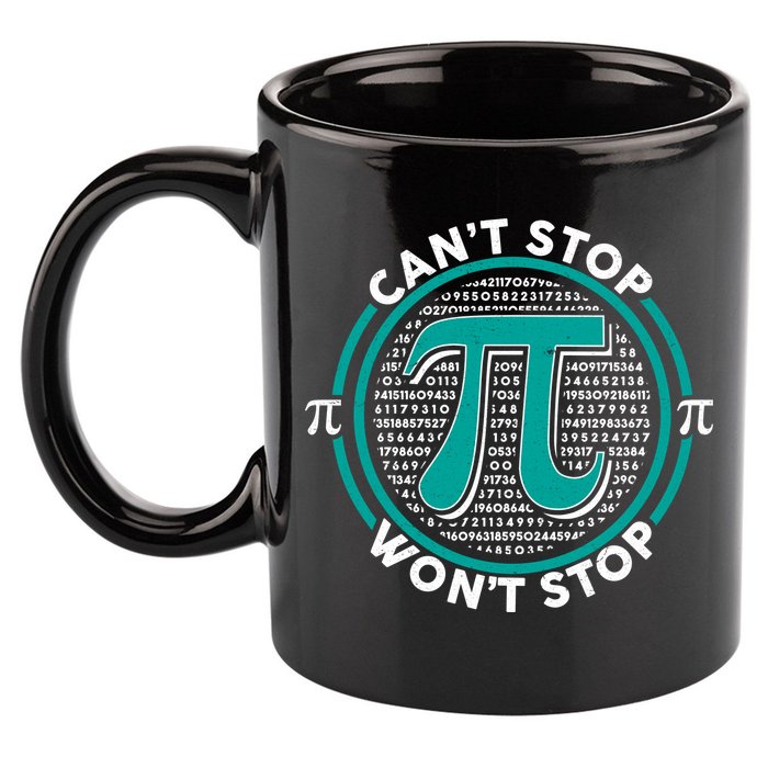 3.14 Pi Day Can't Stop Pi Won't Stop 11oz C Handle Ceramic Mug