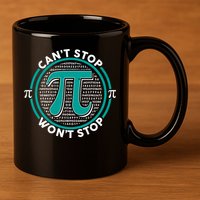 3.14 Pi Day Can't Stop Pi Won't Stop 11oz C Handle Ceramic Mug