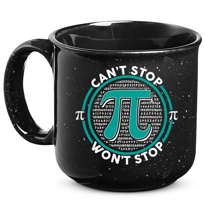 3.14 Pi Day Can't Stop Pi Won't Stop 15oz Campfire Ceramic Mug