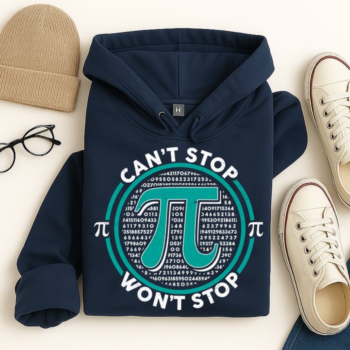 3.14 Pi Day Can't Stop Pi Won't Stop Hoodie