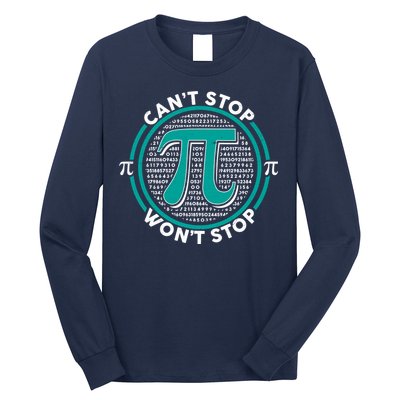 3.14 Pi Day Can't Stop Pi Won't Stop Long Sleeve Shirt