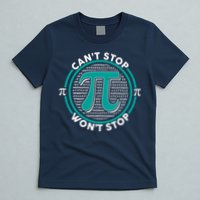 3.14 Pi Day Can't Stop Pi Won't Stop T-Shirt