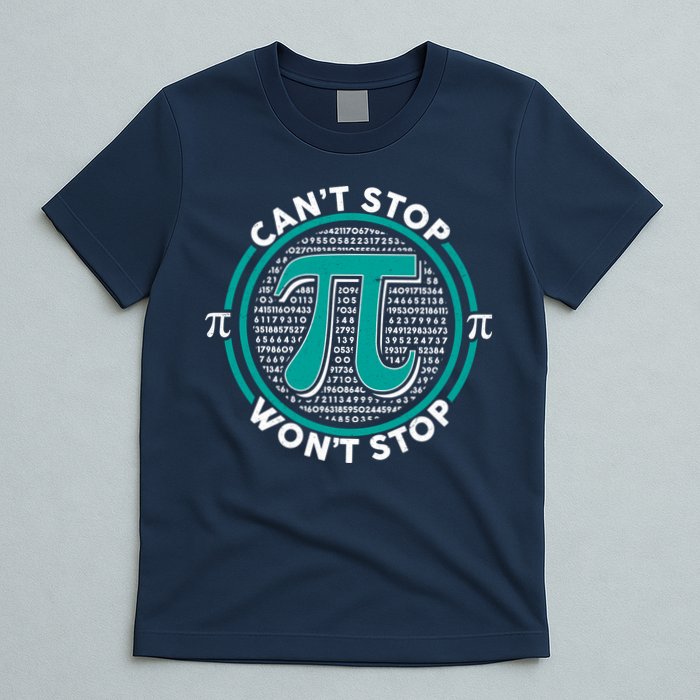 3.14 Pi Day Can't Stop Pi Won't Stop T-Shirt