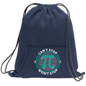 3.14 Pi Day Can't Stop Pi Won't Stop Sweatshirt Cinch Pack Bag