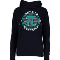 3.14 Pi Day Can't Stop Pi Won't Stop Womens Funnel Neck Pullover Hood