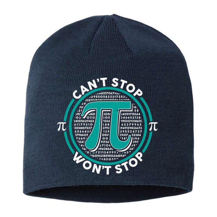 3.14 Pi Day Can't Stop Pi Won't Stop Sustainable Beanie