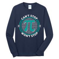 3.14 Pi Day Can't Stop Pi Won't Stop Tall Long Sleeve T-Shirt