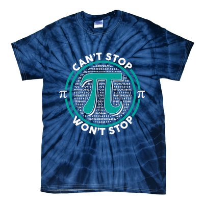 3.14 Pi Day Can't Stop Pi Won't Stop Tie-Dye T-Shirt