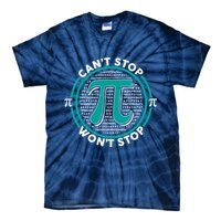 3.14 Pi Day Can't Stop Pi Won't Stop Tie-Dye T-Shirt