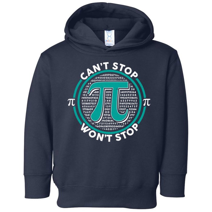 3.14 Pi Day Can't Stop Pi Won't Stop Toddler Hoodie