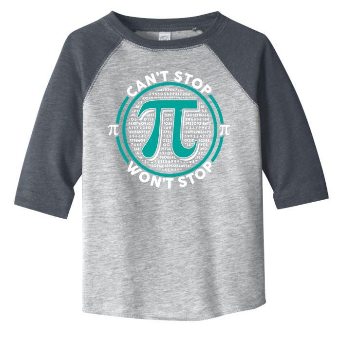 3.14 Pi Day Can't Stop Pi Won't Stop Toddler Fine Jersey T-Shirt
