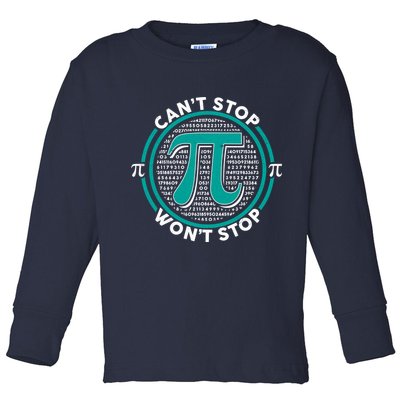 3.14 Pi Day Can't Stop Pi Won't Stop Toddler Long Sleeve Shirt