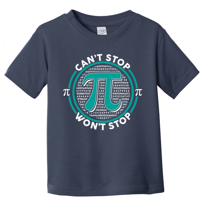 3.14 Pi Day Can't Stop Pi Won't Stop Toddler T-Shirt