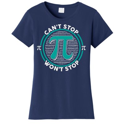 3.14 Pi Day Can't Stop Pi Won't Stop Women's T-Shirt