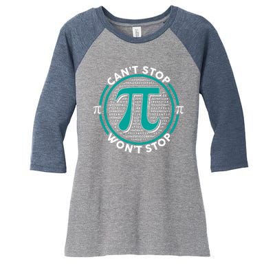 3.14 Pi Day Can't Stop Pi Won't Stop Women's Tri-Blend 3/4-Sleeve Raglan Shirt