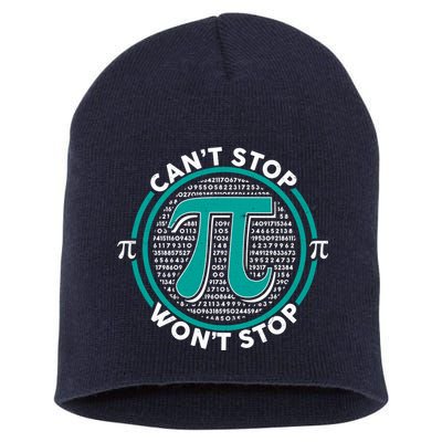 3.14 Pi Day Can't Stop Pi Won't Stop Short Acrylic Beanie