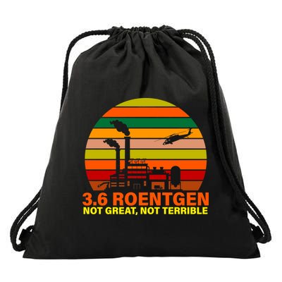 3.6 Roentgen Not Great, Not Terrible Drawstring Bag