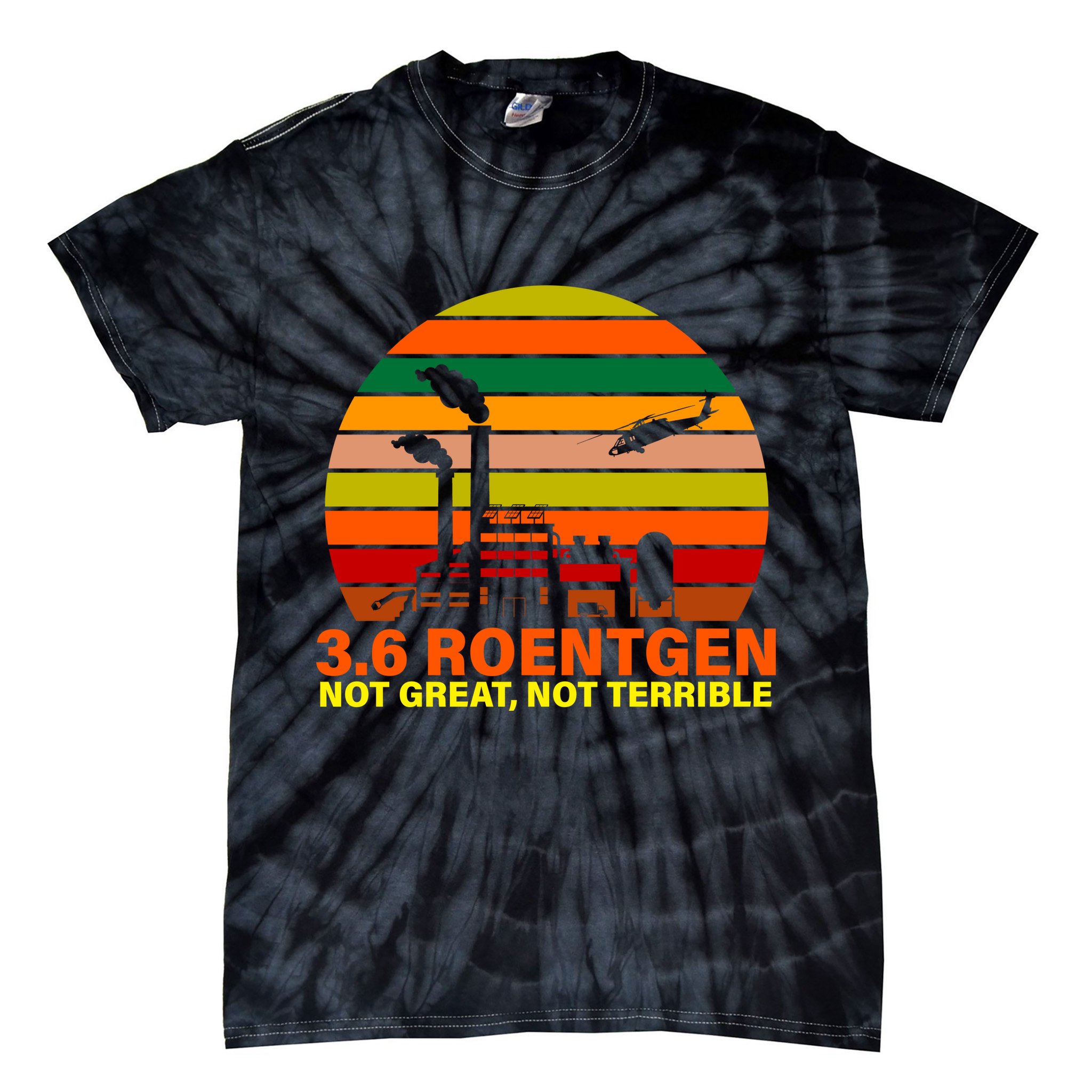 3.6 Roentgen Not Great, Not Terrible Tie-Dye T-Shirt
