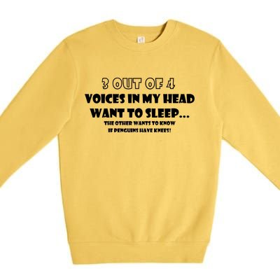 3 Out Of 4 Voices In My Head Funny Penguins  Premium Crewneck Sweatshirt