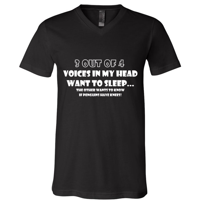 3 Out Of 4 Voices In My Head Funny Penguins  V-Neck T-Shirt