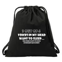 3 Out Of 4 Voices In My Head Funny Penguins  Drawstring Bag