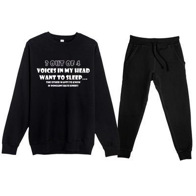 3 Out Of 4 Voices In My Head Funny Penguins  Premium Crewneck Sweatsuit Set