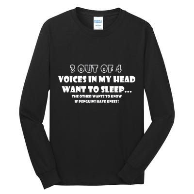 3 Out Of 4 Voices In My Head Funny Penguins  Tall Long Sleeve T-Shirt