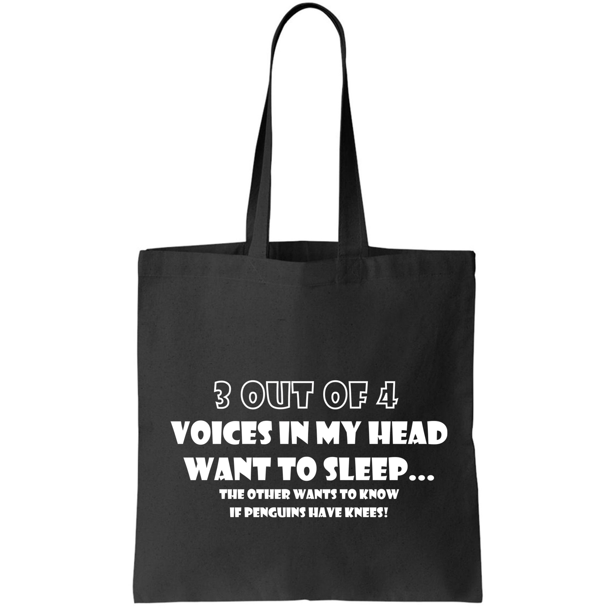 3 Out Of 4 Voices In My Head Funny Penguins  Bag