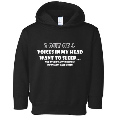 3 Out Of 4 Voices In My Head Funny Penguins  Toddler Hoodie