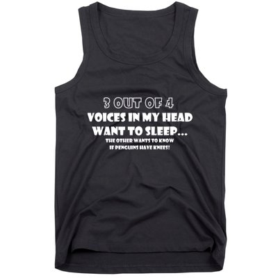 3 Out Of 4 Voices In My Head Funny Penguins  Tank Top