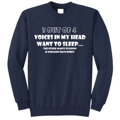 3 Out Of 4 Voices In My Head Funny Penguins  Sweatshirt