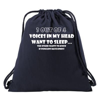 3 Out Of 4 Voices In My Head Funny Penguins  Drawstring Bag