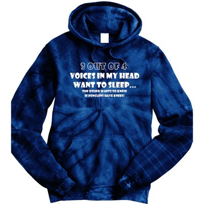 3 Out Of 4 Voices In My Head Funny Penguins  Tie Dye Hoodie