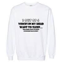 3 Out Of 4 Voices In My Head Funny Penguins  Garment-Dyed Sweatshirt