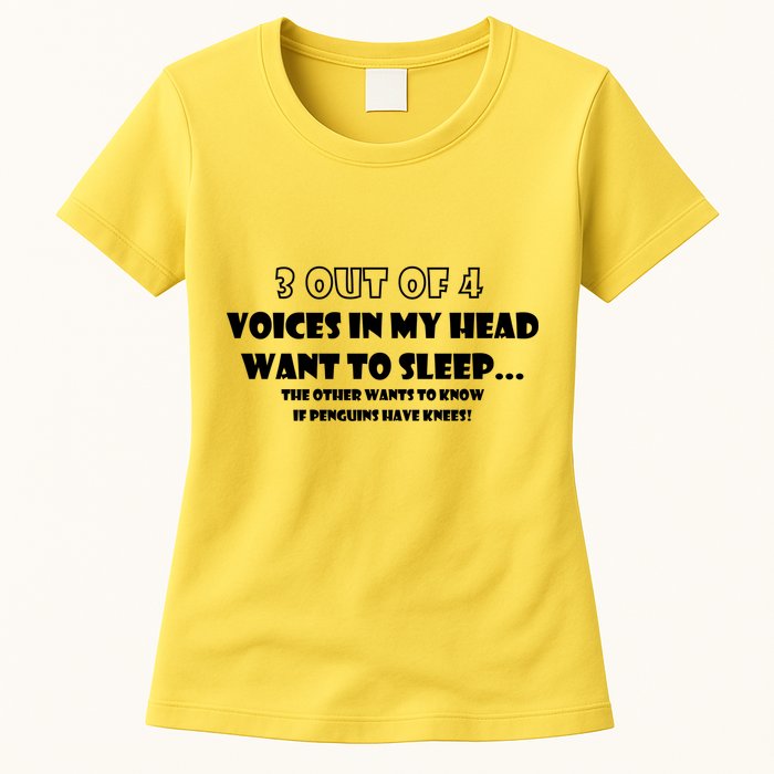 3 Out Of 4 Voices In My Head Funny Penguins  Womens T-Shirt