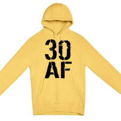 30 AF 30th Birthday Premium Pullover Hoodie