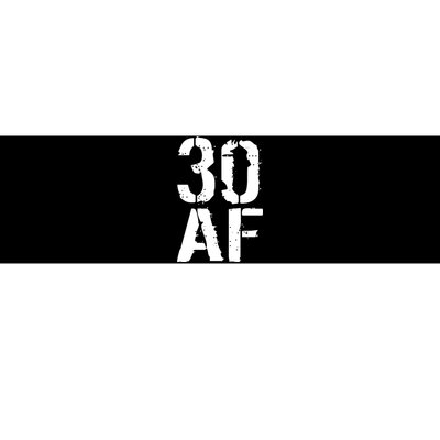 30 AF 30th Birthday Bumper Sticker