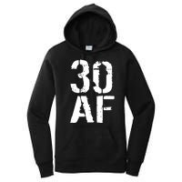 30 AF 30th Birthday Women's Pullover Hoodie