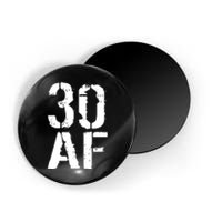 30 AF 30th Birthday Magnet