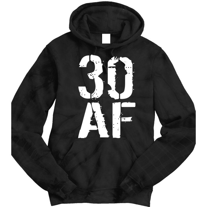 30 AF 30th Birthday Tie Dye Hoodie