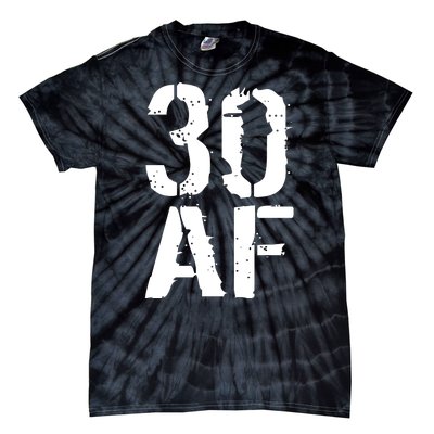 30 AF 30th Birthday Tie-Dye T-Shirt