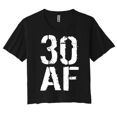 30 AF 30th Birthday Women's Crop Top Tee