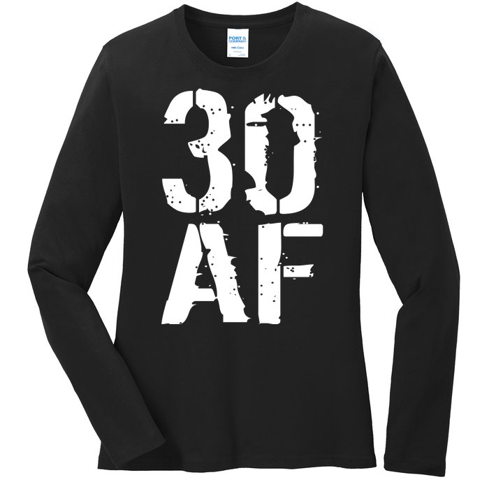 30 AF 30th Birthday Ladies Long Sleeve Shirt