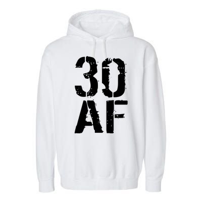 30 AF 30th Birthday Garment-Dyed Fleece Hoodie